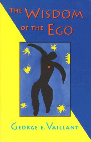 Buch Wisdom of the Ego George E. Vaillant