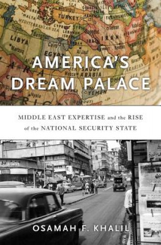 Kniha America's Dream Palace Osamah Khalil