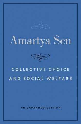 Książka Collective Choice and Social Welfare - An Expanded Edition Amartya Sen