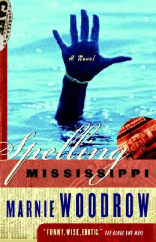 Knjiga Spelling Mississippi Marnie Woodrow