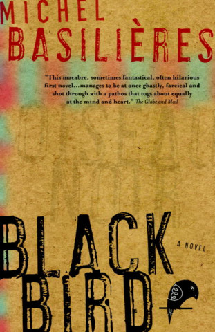 Book Black Bird Michel Basilieres