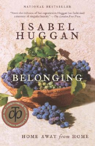 Kniha Belonging: Home Away from Home Isabel Huggan