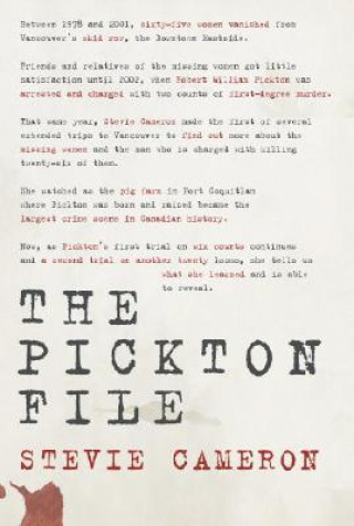 Książka The Pickton File Stevie Cameron