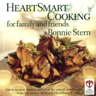 Livre HeartSmart Cooking for Family and Friends: Great Recipes, Menus and Ideas for Casual Entertaining Bonnie Stern