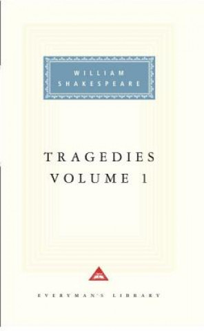 Könyv Tragedies, Vol. 1: Volume 1 William Shakespeare