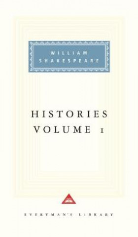 Könyv Histories: Volume 1 William Shakespeare