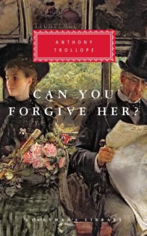 Книга Can You Forgive Her? Anthony Trollope