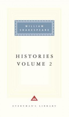Könyv Histories, Vol. 2: Volume 2 William Shakespeare