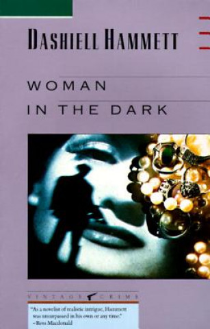 Könyv Woman in the Dark Dashiell Hammett