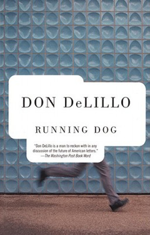 Könyv Running Dog Don DeLillo