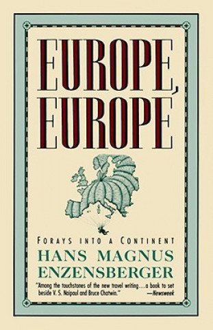 Libro Europe, Europe: Forays Into a Continent Hans Magnus Enzensberger