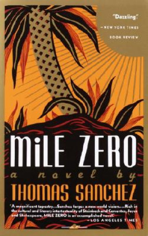 Książka Mile Zero Thomas Sanchez
