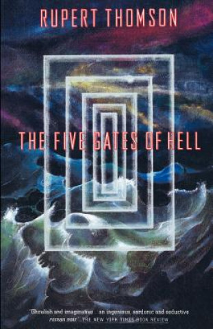 Kniha The Five Gates of Hell Rupert Thomson