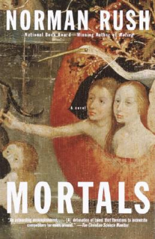 Könyv Mortals Norman Rush