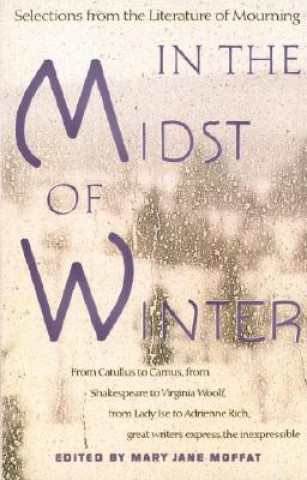 Knjiga In the Midst of Winter Mary J. Moffat