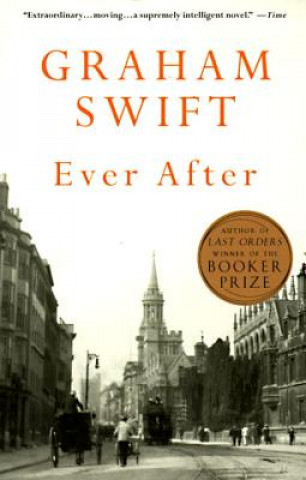 Kniha Ever After Graham Swift
