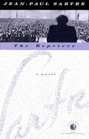 Kniha The Reprieve Jean-Paul Sartre