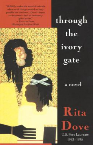 Livre Through the Ivory Gate Rita Dove