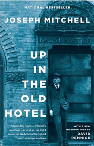 Книга Up in the Old Hotel Joseph Mitchell