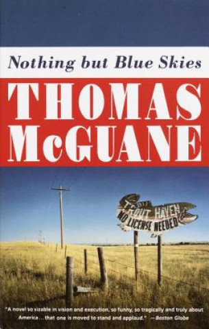 Könyv Nothing But Blue Skies Thomas McGuane