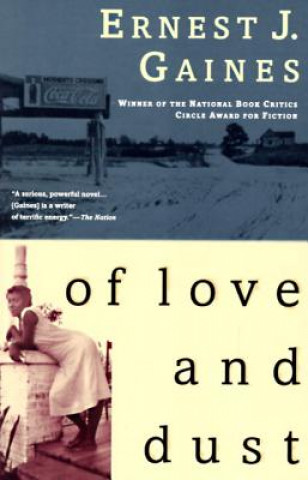 Книга Of Love and Dust Ernest J. Gaines