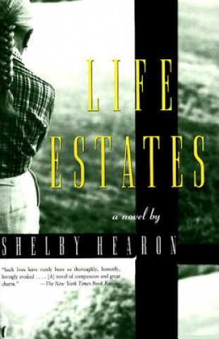 Książka Life Estates Shelby Hearon