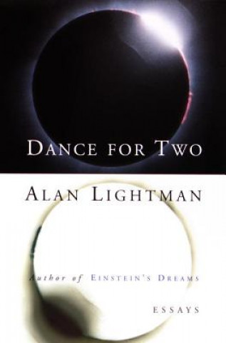 Könyv Dance for Two: Essays Alan Lightman