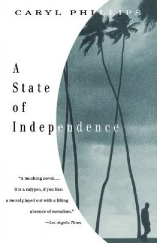 Kniha A State of Independence Caryl Phillips