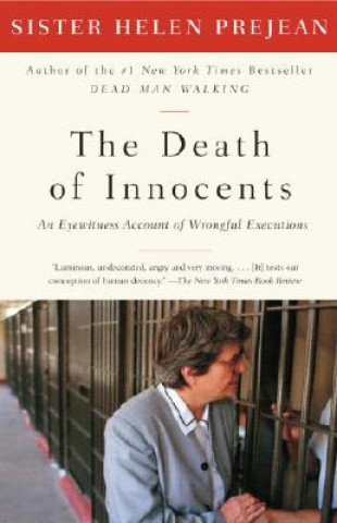 Carte The Death of Innocents: An Eyewitness Account of Wrongful Executions Helen Prejean
