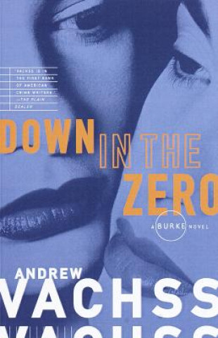 Carte Down in the Zero Andrew H. Vachss