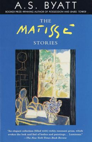 Книга The Matisse Stories A S Byatt