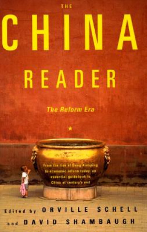 Knjiga The China Reader: The Reform Era Orville Schell David Shambaugh