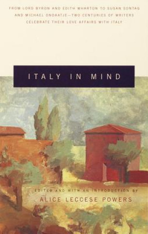 Kniha Italy in Mind: An Anthology Alice Leccese Powers