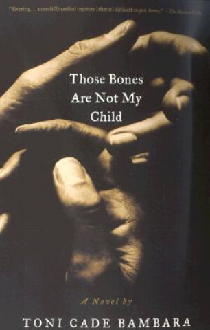 Kniha Those Bones Are Not My Child Toni Cade Bambara