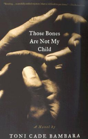 Książka Those Bones Are Not My Child Toni Cade Bambara