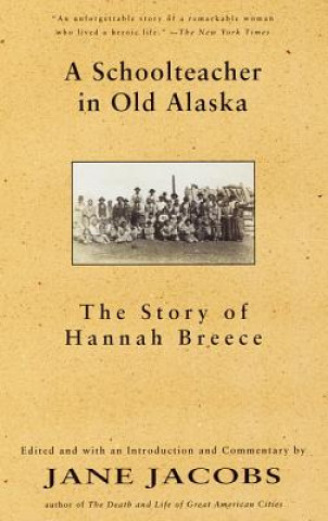 Carte Schoolteacher in Old Alaska Hannah Breece