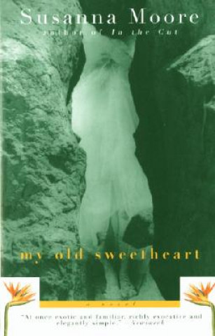 Könyv My Old Sweetheart Susanna Moore