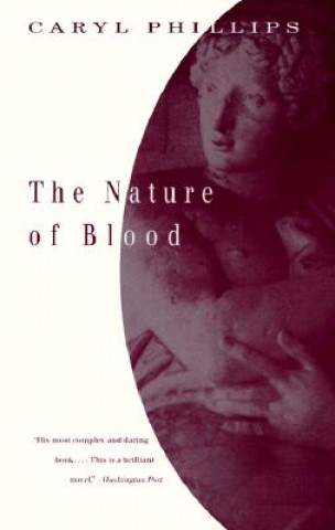 Kniha The Nature of Blood Caryl Phillips