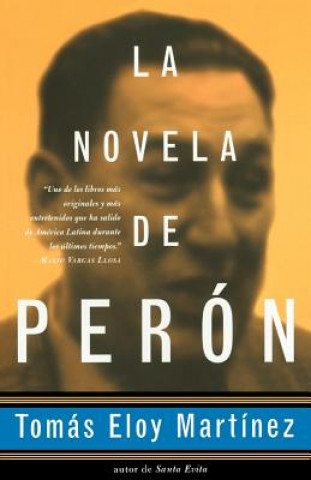 Kniha Peron Novel-Spanish Edition = the Peron Novel = the Peron Novel = the Peron Novel = the Peron Novel = the Peron Novel = the Peron Novel = the Peron No Tomas Eloy Martinez