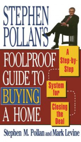 Kniha Stephen Pollans Foolproof Guide to Buying a Home Stephen M. Pollan