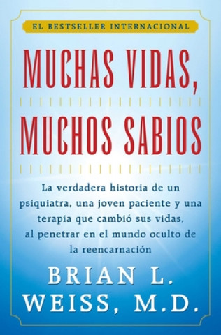 Buch Muchas Vidas, Muchos Sabios (Many Lives, Many Masters): (Many Lives, Many Masters) Brian L. Weiss