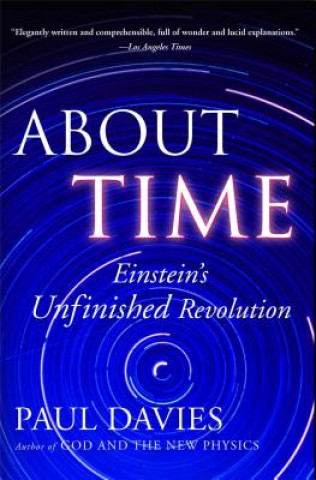 Könyv About Time: Einstein's Unfinished Revolution Paul Davies