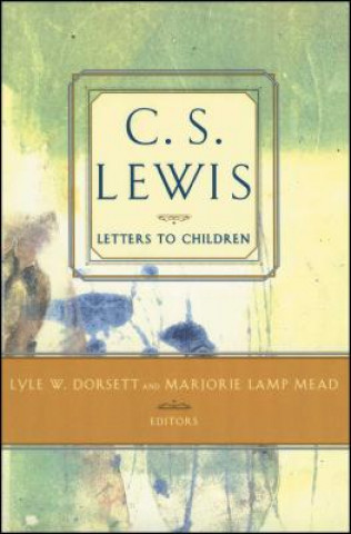 Könyv C. S. Lewis' Letters to Children C. S. Lewis