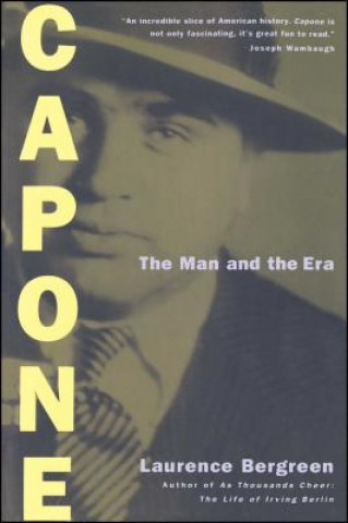 Kniha Capone: The Man and the Era Laurence Bergreen