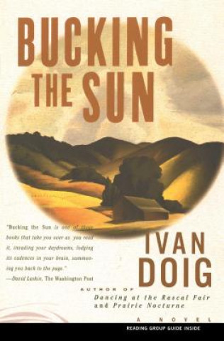 Knjiga Bucking the Sun Ivan Doig