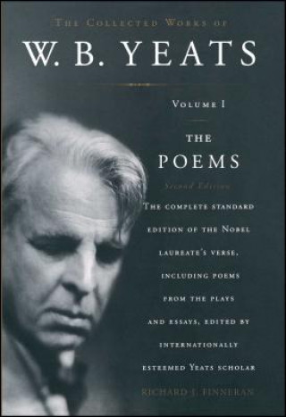 Könyv The Collected Works of W. B. Yeats: Volume I: The Poems, 2nd Edition William Butler Yeats