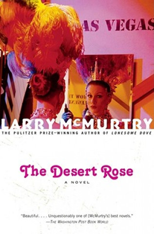 Carte The Desert Rose Larry McMurtry