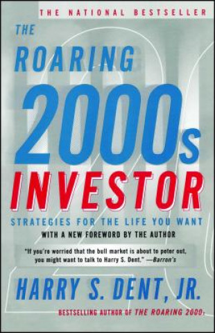 Könyv Roaring 2000s Investor Harry S. Jr. Dent