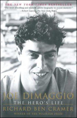 Könyv Joe Dimaggio: The Hero's Life Richard Ben Cramer