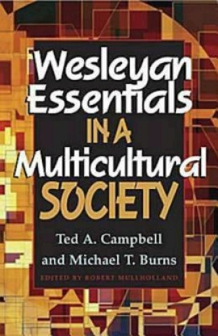 Kniha Wesleyan Essentials in a Multicultural Society Ted Campbell